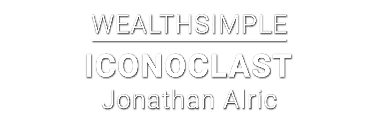 Wealthsimple-Iconoclast-Jonathan Alric
