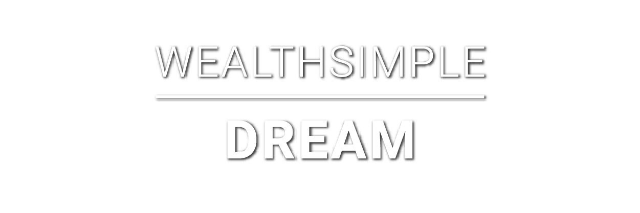 Wealthsimple-dream